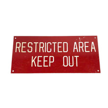 Load image into Gallery viewer, Restricted Area Keep Out Sign