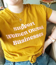 Load image into Gallery viewer, Support Women Businesses Shirt