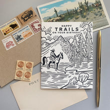 Load image into Gallery viewer, Happy Trails Birthday Card