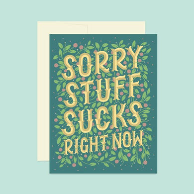 Sorry Stuff Sucks Card