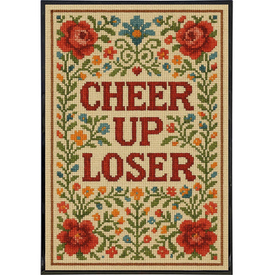 Cheer Up Loser Print