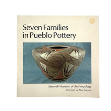 Load image into Gallery viewer, Seven Families in Pueblo Pottery Book