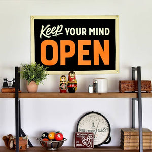 Keep Your Mind Open Flag