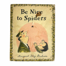 Load image into Gallery viewer, Be Nice To Spiders Book