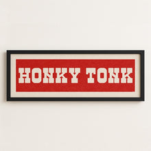 Load image into Gallery viewer, Honky Tonk Print