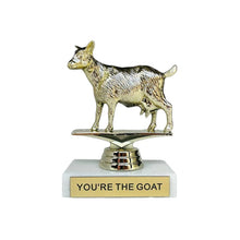 Load image into Gallery viewer, You&#39;re the Goat Trophy