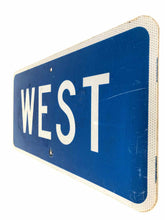 Load image into Gallery viewer, West Highway Sign