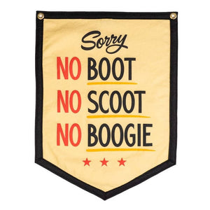 No Boot No Scoot No Boogie Flag