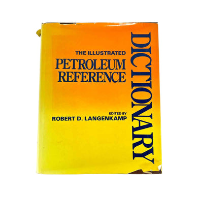 Petroleum Reference Dictionary