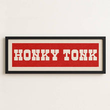 Load image into Gallery viewer, Honky Tonk Print