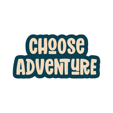 Choose Adventure Sticker