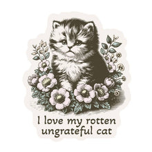 Load image into Gallery viewer, Rotten Ungrateful Cat Sticker