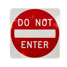 Load image into Gallery viewer, DO NOT ENTER Reflective Sign