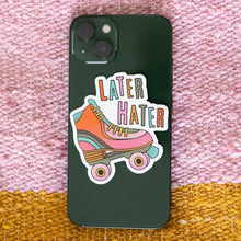 Load image into Gallery viewer, Later Hater Rollerskater Sticker