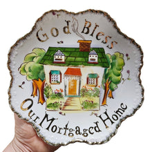 Load image into Gallery viewer, Mortgaged House Plate