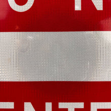 Load image into Gallery viewer, DO NOT ENTER Reflective Sign