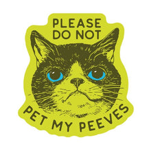 Load image into Gallery viewer, Do Not Pet My Peeves Sticker