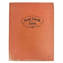 Load image into Gallery viewer, Songs Lincoln Loved Book