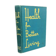 Load image into Gallery viewer, Health for Better Living Book