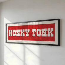 Load image into Gallery viewer, Honky Tonk Print