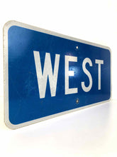 Load image into Gallery viewer, West Highway Sign