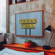 Load image into Gallery viewer, Texas Yall Sign Print