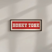 Load image into Gallery viewer, Honky Tonk Print
