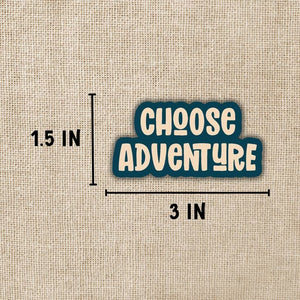 Choose Adventure Sticker