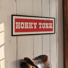 Load image into Gallery viewer, Honky Tonk Print