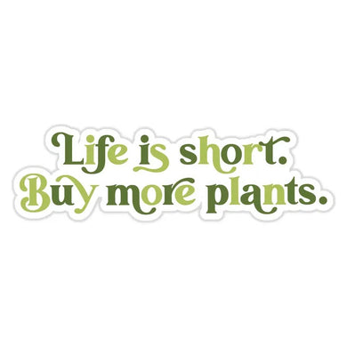 Buy More Plants Sticker
