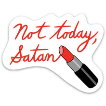 Load image into Gallery viewer, Not Today, Satan Sticker