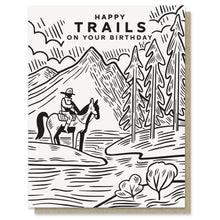 Load image into Gallery viewer, Happy Trails Birthday Card