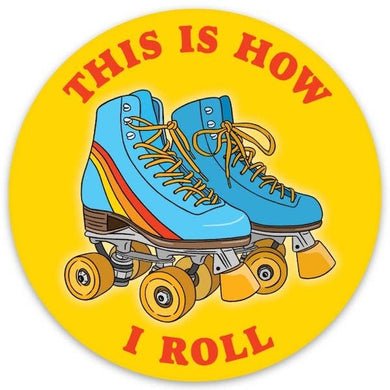 How I Roll Rollerskates Sticker