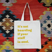It's Not Hoarding Tote