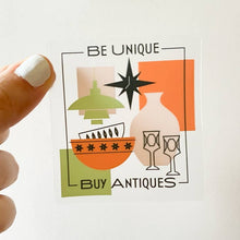 Load image into Gallery viewer, Be Unique, Buy Antiques Sticker