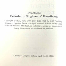 Load image into Gallery viewer, Practical Petroleum Engineers Handbook