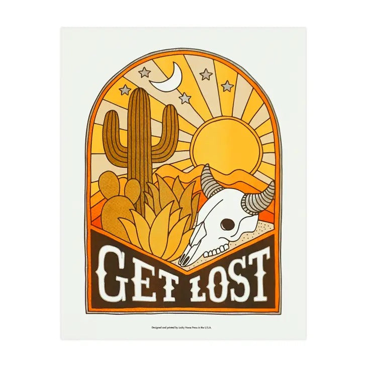 Get Lost Desert Landscape Print