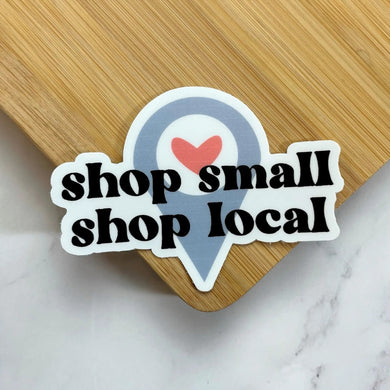 Shop Small Shop Local Sticker